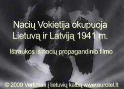 Ištraukos iš nacių propagandinio filmo apie Lietuvos ir Latvijos užėmimą.